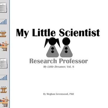 portada My Little Scientist: Research Professor (en Inglés)