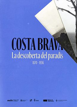portada Costa Brava la Descoberta del Paradis 1870-1936 (en Catalá)