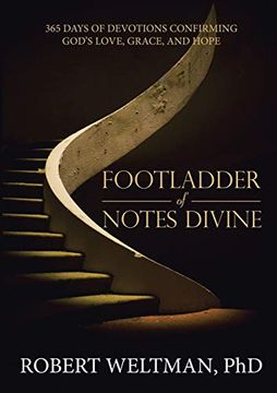 portada Footladder of Notes Divine: 365 Days of Devotions Confirming God's Love, Grace, and Hope (in English)