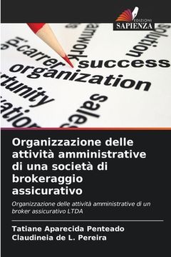 portada Organizzazione delle attività amministrative di una società di brokeraggio assicurativo (in Italian)