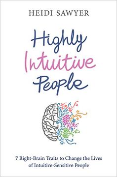 portada Highly Intuitive People: 7 Right-Brain Traits to Change the Lives of Intuitive-Sensitive People