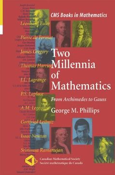 portada Two Millennia of Mathematics: From Archimedes to Gauss (Cms Books in Mathematics) (in English)
