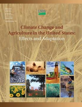 portada Climate Change and Agriculture in the United States: Effects and Adaptation (in English)