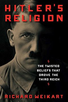 portada Hitler's Religion: The Twisted Beliefs That Drove the Third Reich (en Inglés)