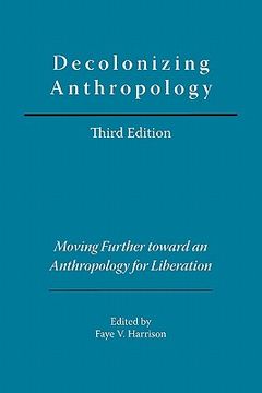 portada decolonizing anthropology: moving further toward an anthropology for liberation