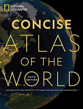 portada National Geographic Concise Atlas of the World, 5th Edition: Authoritative and Complete, With More Than 200 Maps and Illustrations (in English)