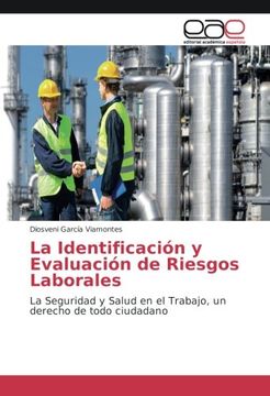 portada La Identificación y Evaluación de Riesgos Laborales: La Seguridad y Salud en el Trabajo, un derecho de todo ciudadano