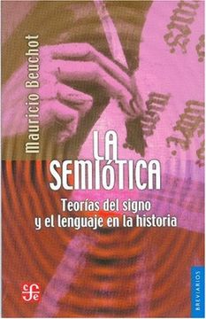 portada La Semiótica. Teorías del Signo y el Lenguaje en la Historia (in Spanish)
