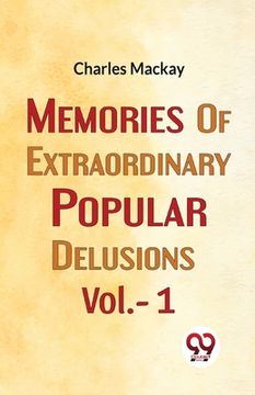 portada Memories Of Extraordinary Popular Delusions Vol.- 1 (in English)
