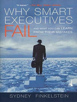 portada Why Smart Executives Fail: And What You Can Learn from Their Mistakes (en Inglés)