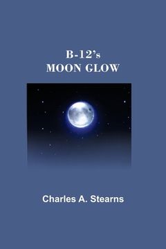 portada B-12's MOON GLOW (en Inglés)