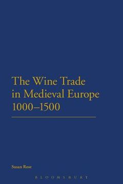 portada the wine trade in medieval europe 1000-1500 (en Inglés)