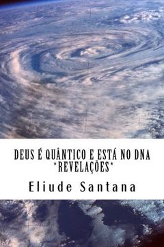 portada Deus é quântico e está no DNA: Revelações (Portuguese Edition)