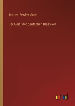 portada Der Geist der deutschen Klassiker (en Alemán)
