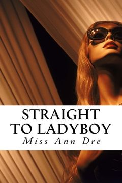 portada Straight to Ladyboy (en Inglés)