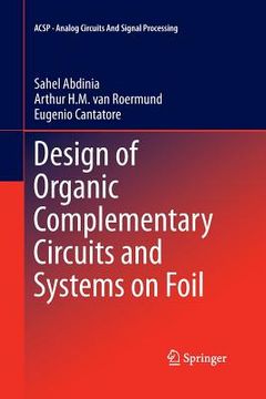 portada Design of Organic Complementary Circuits and Systems on Foil (in English)