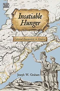 portada Insatiable Hunger – Colonial Encounters in Context (Black Rose Books) (en Inglés)
