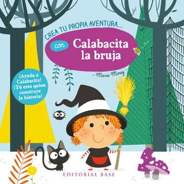 portada Crea tu Propia Aventura con Calabacita la Bruja (in Spanish)