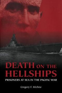 portada Death on the Hellships: Prisoners at Sea in the Pacific War (en Inglés)