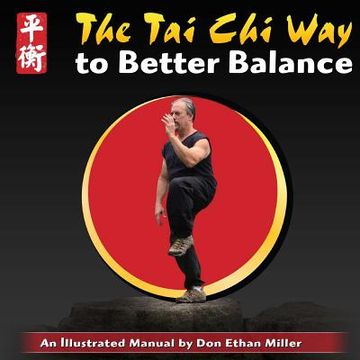 portada The tai chi way to Better Balance: An Illustrated Manual (en Inglés)