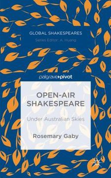 portada Open-Air Shakespeare: Under Australian Skies (en Inglés)