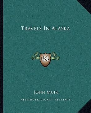 portada travels in alaska (en Inglés)