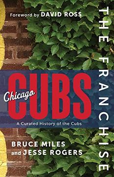 portada The Franchise: Chicago Cubs: A Curated History of the Cubs (en Inglés)