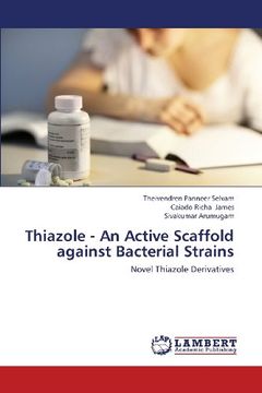 portada Thiazole - An Active Scaffold Against Bacterial Strains