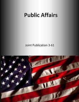 portada Public Affairs: Joint Publication 3-61 (in English)