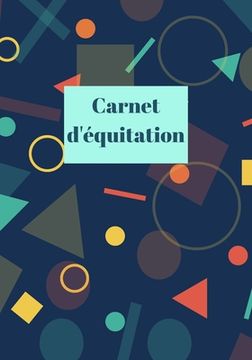 portada Carnet d'équitation: Suivez vos leçons d'équitation, vos progrès et vos objectifs (in French)