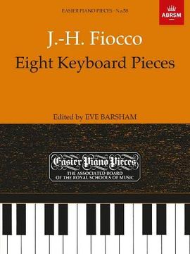 portada Eight Keyboard Pieces: Easier Piano Pieces 58 (Easier Piano Pieces (Abrsm)) (en Inglés)