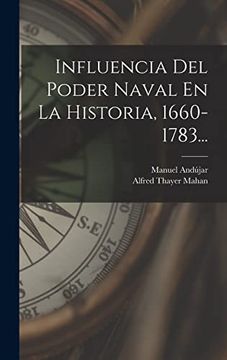 portada Influencia del Poder Naval en la Historia, 1660-1783. (in Spanish)