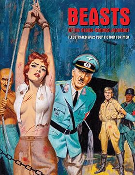 portada Beasts of the Blood-Stained Jackboot: Illustrated ww2 Pulp Fiction for men (Pulp Mayhem Special Editions) (en Inglés)