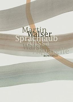 portada Sprachlaub Oder: Wahr Ist, was Schön Ist: Texte von Martin Walser mit Aquarellen von Alissa Walser (en Alemán)