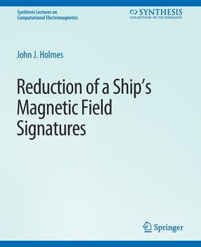 portada Reduction of a Ship's Magnetic Field Signatures (en Inglés)
