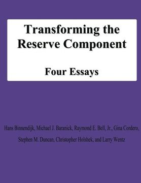 portada Transforming the Reserve Component:  Four Essays