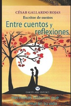 portada Entre Cuentos Y Reflexiones: Cuentos (in Spanish)