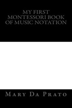 portada My First Montessori Book of Music Notation