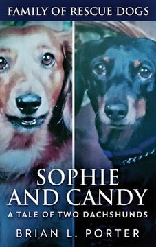 portada Sophie and Candy - A Tale of Two Dachshunds (en Inglés)