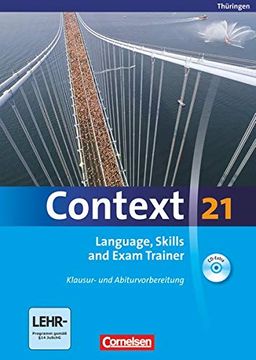 portada Context 21 - Thüringen: Language, Skills and Exam Trainer: Klausur- und Abiturvorbereitung. Workbook mit Cd-Extra. Cd-Extra mit Hörtexten und Vocab Sheets (en Inglés)