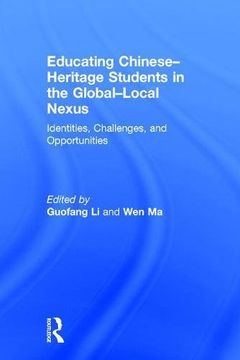 portada Educating Chinese-Heritage Students in the Global-Local Nexus: Identities, Challenges, and Opportunities (en Inglés)