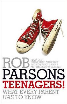 portada teenagers!: what every parent has to know. rob parsons (in English)