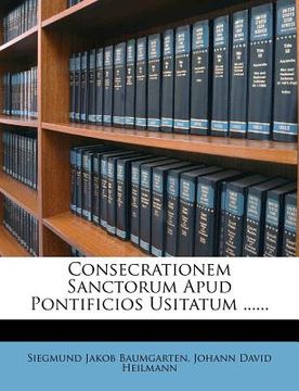 portada consecrationem sanctorum apud pontificios usitatum ...... (en Inglés)