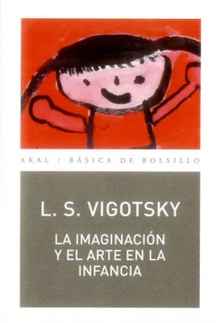 portada La Imaginación y el Arte en la Infancia (in Spanish)