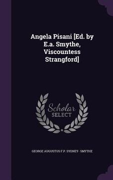 portada Angela Pisani [Ed. by E.a. Smythe, Viscountess Strangford] (in English)