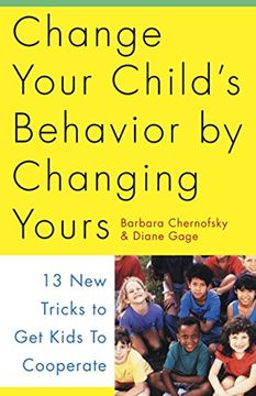 portada Changing Your Child's Behavior: 13 new Tricks to get Kids to Cooperate (in English)