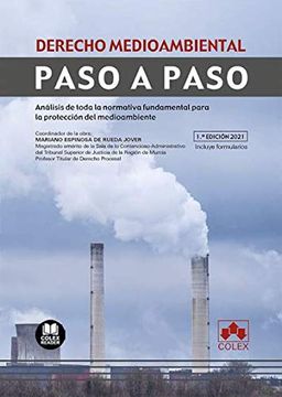 portada Derecho Medioambiental. Paso a Paso: Análisis de Toda la Normativa Fundamental Para la Protección del Medioambiente (in Spanish)