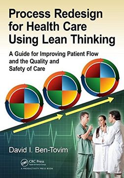 portada Process Redesign for Health Care Using Lean Thinking: A Guide for Improving Patient Flow and the Quality and Safety of Care (in English)