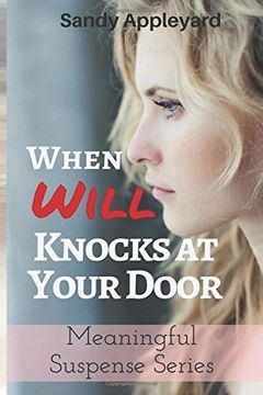 portada When Will Knocks at Your Door: Volume 2 (Meaningful Suspense Series)