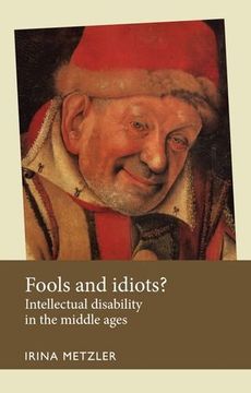 portada Fools and Idiots?: Intellectual Disability in the Middle Ages (Disability History)